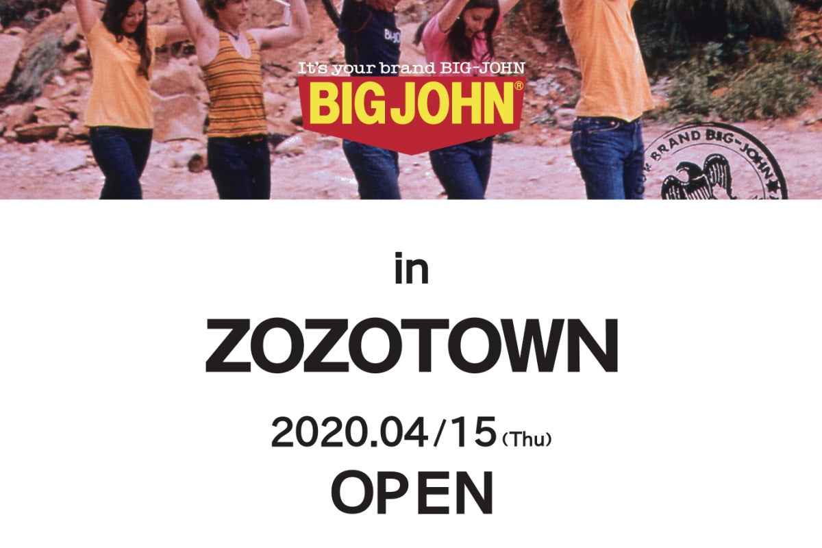 BIG JOHN in ZOZOTOWN OPEN!