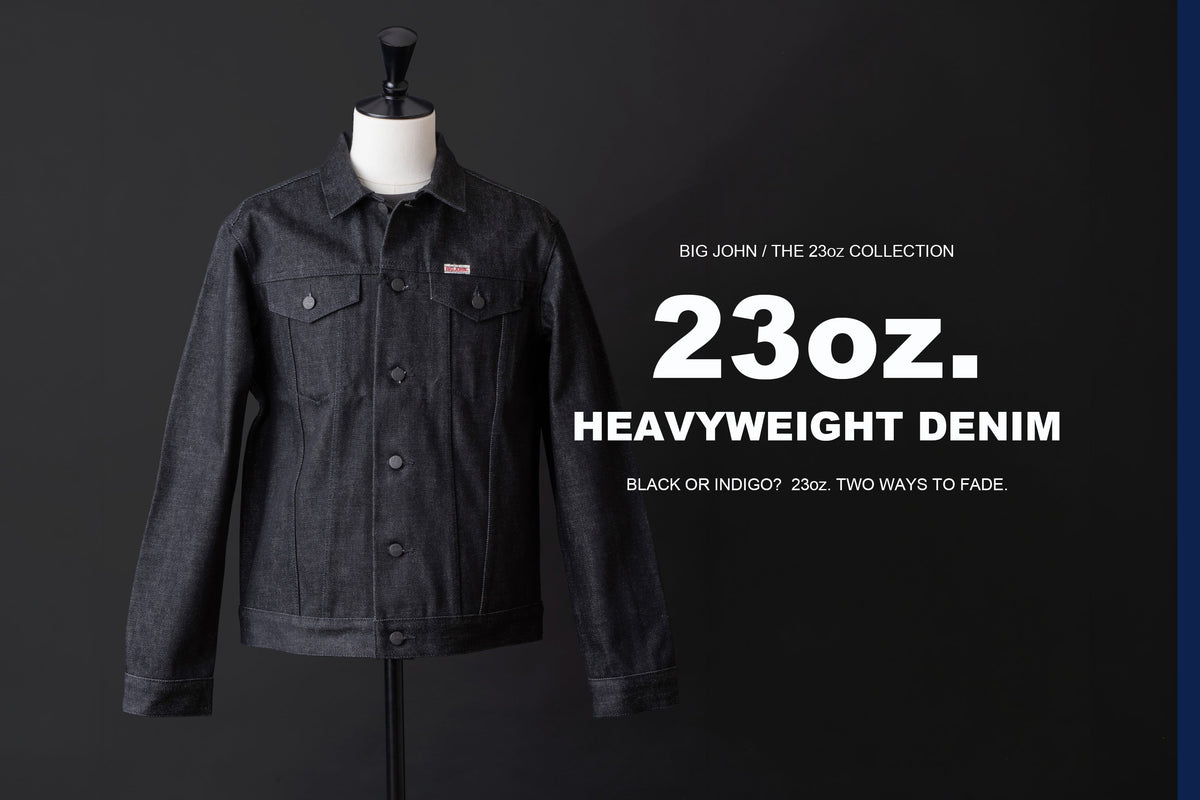 23oz HEAVYWEIGHT DENIM